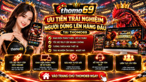 trãi nghiệm người dùng tại thomo69